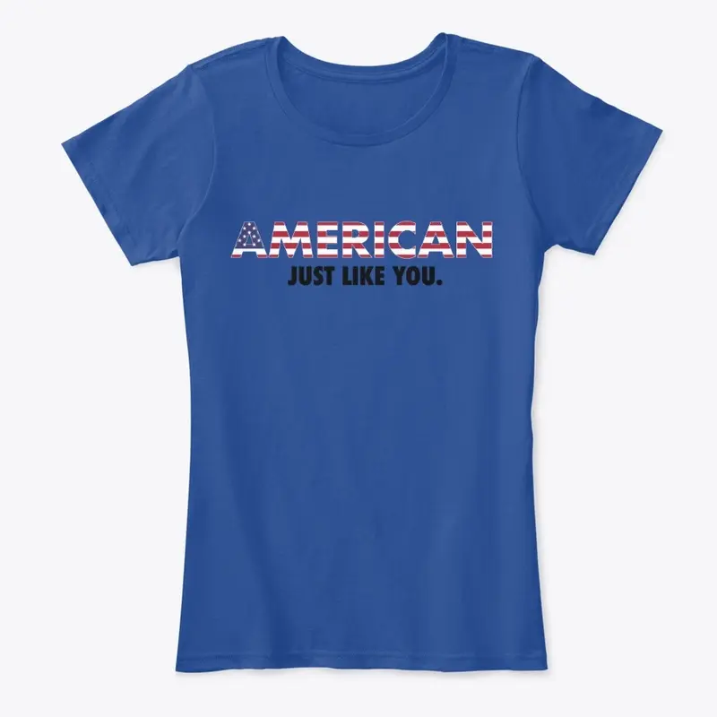 American: Just Like You