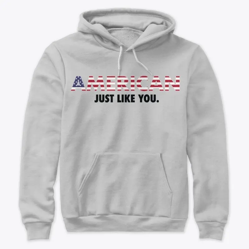 American: Just Like You